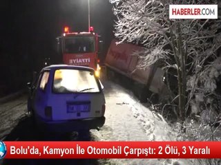 Bolu'da Kamyon ile Otomobil Çarpıştı: 2 Ölü, 3 Yaralı