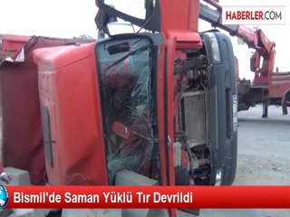 Bismil'de Saman Yüklü Tır Devrildi