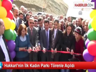 Hakkari'nin İlk Kadın Parkı Törenle Açıldı