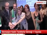 Bursaspor Kadın Taraftarlar Derneği 1 Yaşında