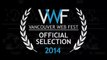 Vancouver Web Fest 2014 Official Selections