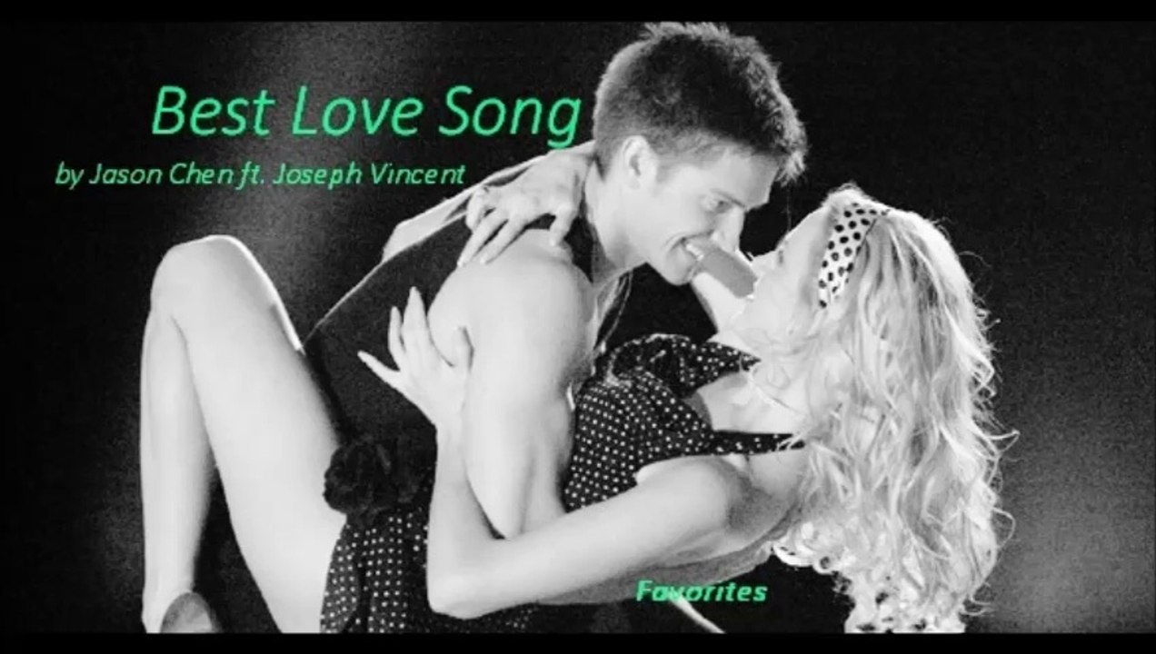 Best Love Song by Jason Chen ft. Joseph Vincent (Favorites)