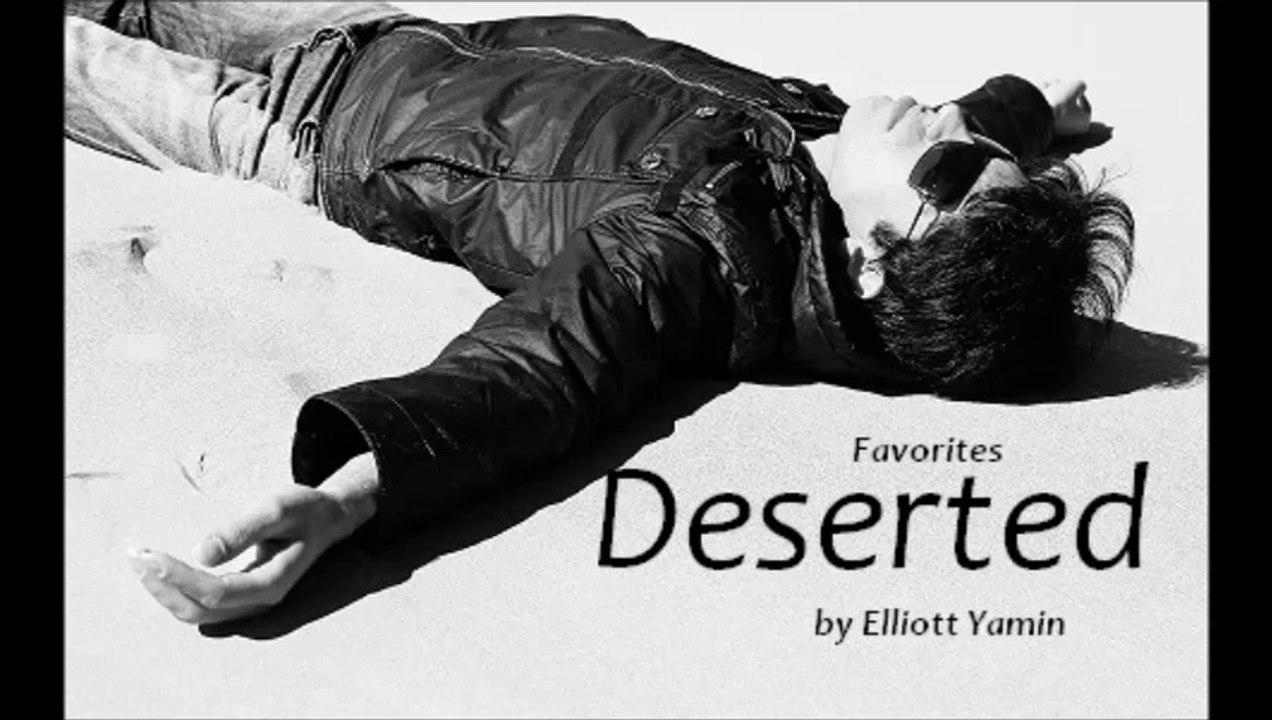 Deserted by Elliott Yamin (R&B - Favorites)