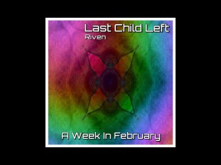 Last Child Left - Riven