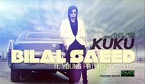 Ku Ku (feat. Dr. Zeus & Young Fateh) Bilal Saeed
