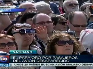 Pide Papa Francisco que el mundo ore por desaparecidos en avión malayo