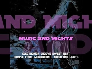 Music and Mights (Electronica Groove Sweet Beat)