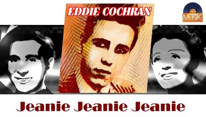 Eddie Cochran - Jeanie Jeanie Jeanie (HD) Officiel Seniors Musik