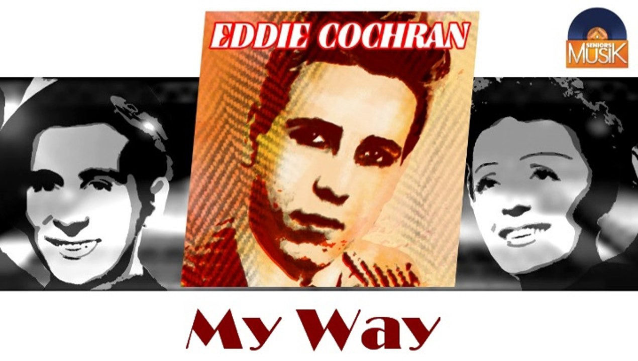 Eddie Cochran - My Way (HD) Officiel Seniors Musik