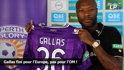 Gallas fini pour l'Europe, pas pour l'OM !