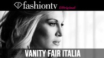 Vanity Fair Italia Photo Shoot ft Hofit Golan: Part 1 | FashionTV