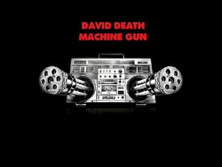 David "Death" Dexter - Machine Gun