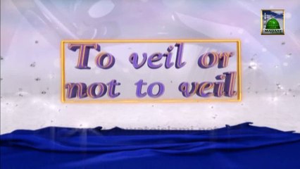 To Veil or Not to Veil Ep#09 - Miracles Of Hazrat Fatima