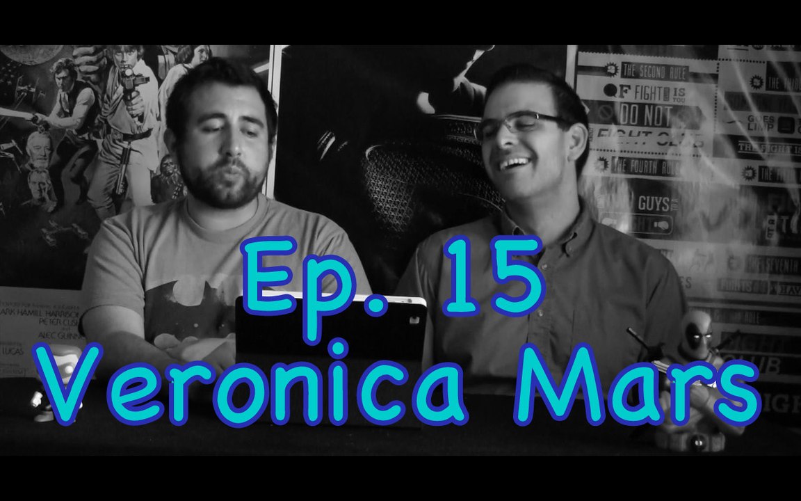 Ep. 15 Veronica Mars- Cinema Under the Influence