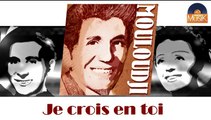 Mouloudji - Je crois en toi (HD) Officiel Seniors Musik