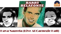 Harry Belafonte - Hava Nageela (Live At Carnegie Hall) (HD) Officiel Seniors Musik