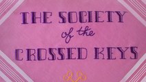Explained: The Society of the Crossed Keys from 