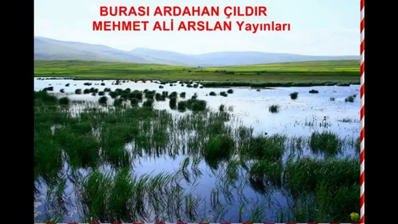 Ardahan Çıldır Resimleri Videoları @ Mehmet Ali Arslan Videos
