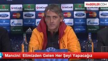 Mancini: Elimizden Gelen Her Şeyi Yapacağız