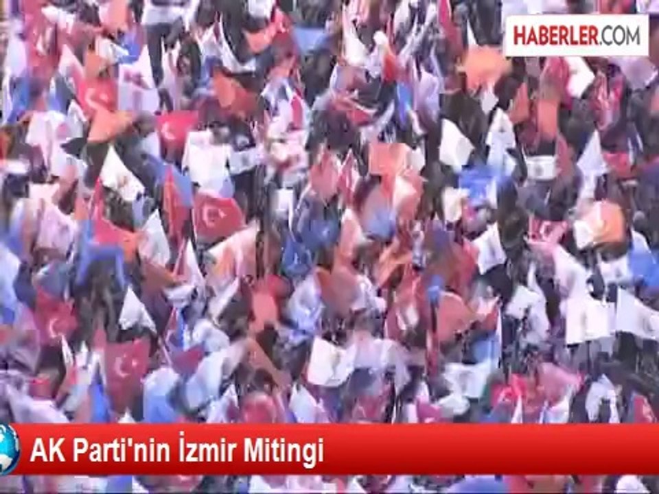 AK Parti'nin İzmir Mitingi