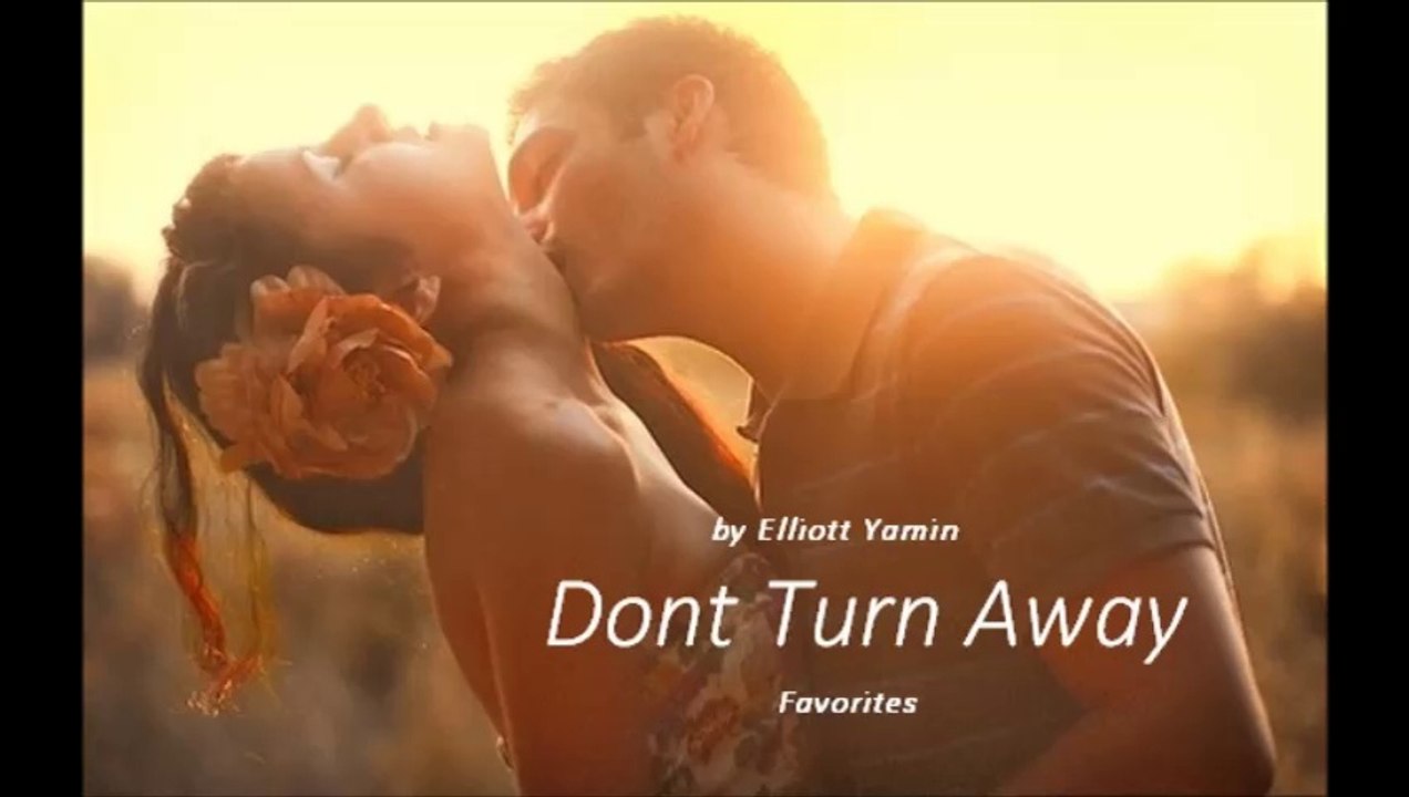 Dont Turn Away by Elliott Yamin (R&B - Favorites)