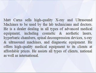 Matt Carns Sells High-Quality X-Ray & Ultrasound Machines