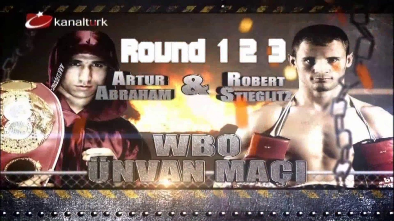 Arthur Abraham - Robert Stieglitz 3 KANALTÜRK Round 1,2,3 (Bilgehan Demir Anlatımı) 02.03.2014