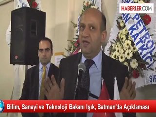 Bilim, Sanayi ve Teknoloji Bakanı Işık, Batman'da Açıklaması