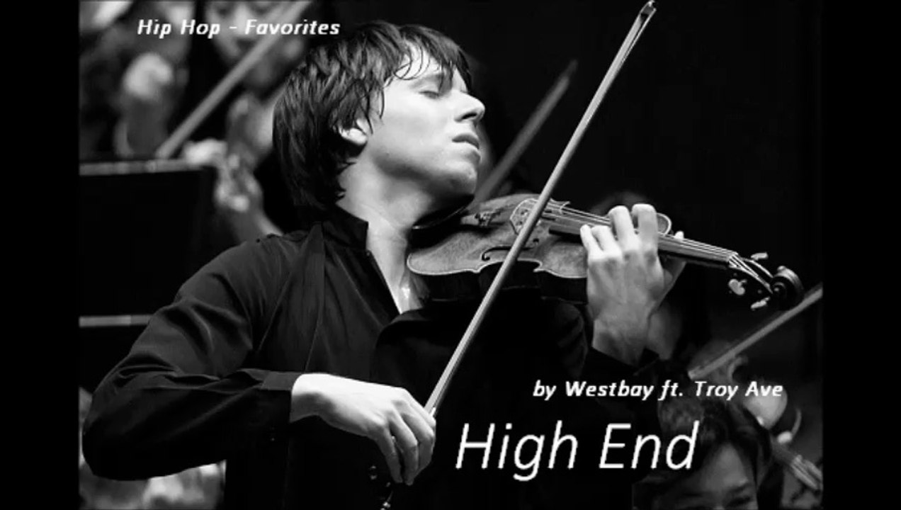 High End by Westbay ft. Troy Ave (Hip Hop - Favorites)
