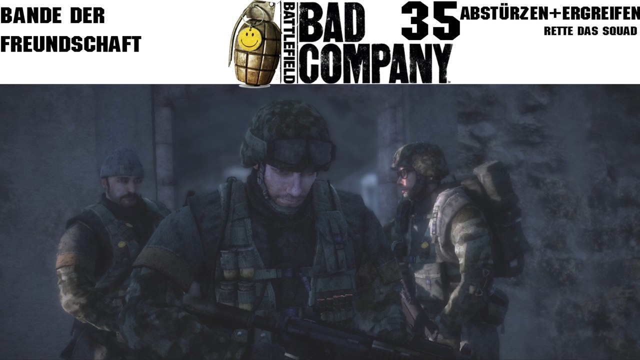 Let's Play Battlefield: Bad Company - #35 - Bande der Freundschaft