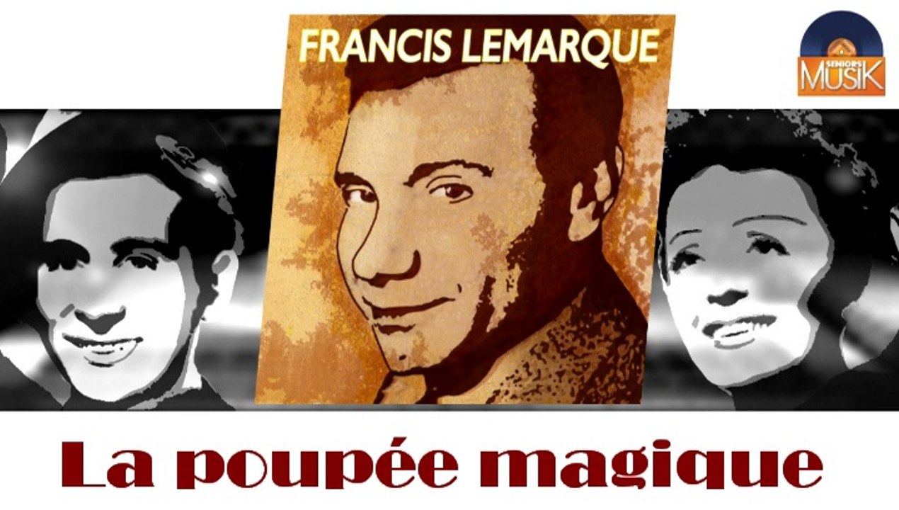 Francis Lemarque & Lucie Dolène - La poupée magique (HD) Officiel Seniors Musik
