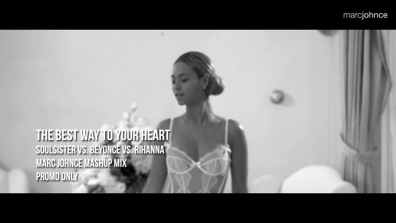 The Best Way To Your Heart (Marc Johnce Mashup)