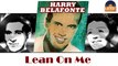 Harry Belafonte - Lean On Me (HD) Officiel Seniors Musik