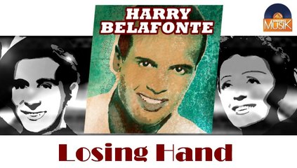 Harry Belafonte - Losing Hand (HD) Officiel Seniors Musik