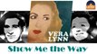 Vera Lynn - Show Me the Way (HD) Officiel Seniors Musik