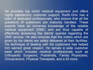 Keith Orie Has Earned Huge Respect Among His Clients
