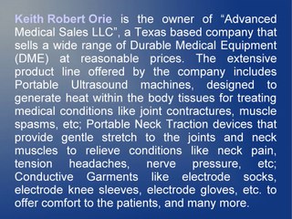 Keith Robert Orie Sells Top-Quality Durable Medical Equipment (DME)