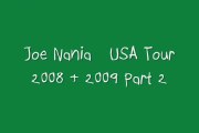 Joe Nania USA Tour 2008   2009 Part 2