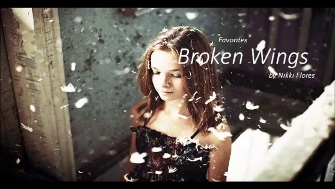 Broken Wings by Nikki Flores (Favorites)
