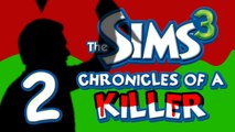 Chronicles of a Killer: Origins - Part 2 (Sims 3)