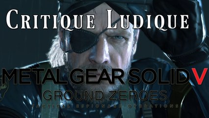 [Test] Critique Ludique : Metal Gear Solid Ground Zeroes