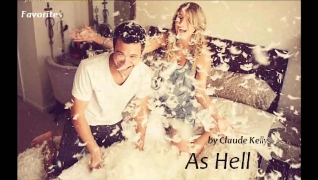As Hell by Claude Kelly (R&B - Favorites)