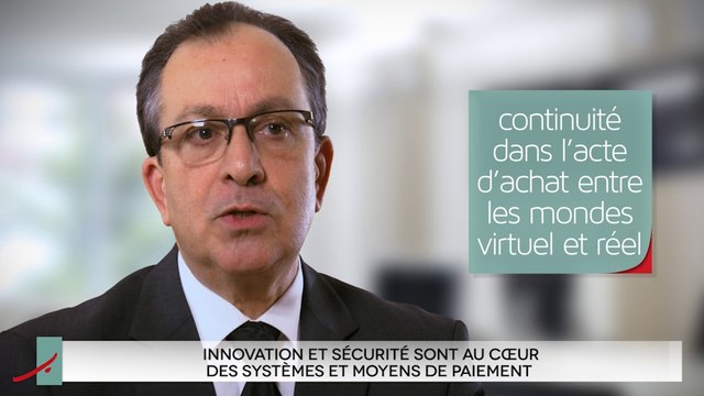 Innovation et sécurité sont au cœur des systèmes et moyens de paiement