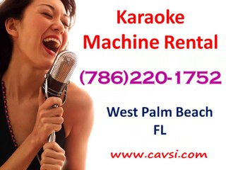 Rent Karaoke Machine West Palm Beach (786)220-1752