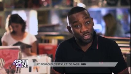 NTM, pourquoi c'est kult ? par Passi - Monte le Son