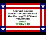 Michael Savage reads the demands of the Occupy Wall Street movement (aired: 11/14/2011)