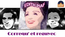 Edith Piaf - Correqu' et reguyec (HD) Officiel Seniors Musik