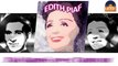 Edith Piaf - J'ai dansé avec l'amour (HD) Officiel Seniors Musik