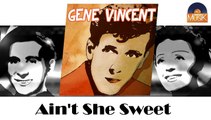 Gene Vincent - Ain't She Sweet (HD) Officiel Seniors Musik