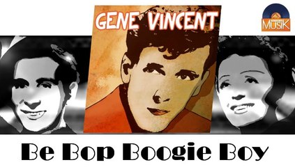 Gene Vincent - Be Bop Boogie Boy (HD) Officiel Seniors Musik